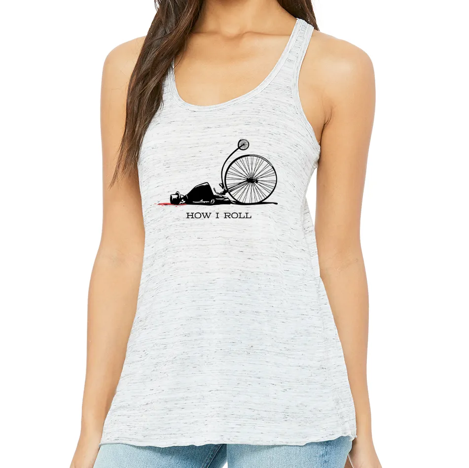 HOW I ROLL: Ladies' Flowy Racerback Tank